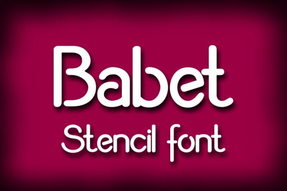 Babet: A Stencil Font for Creative Makers
