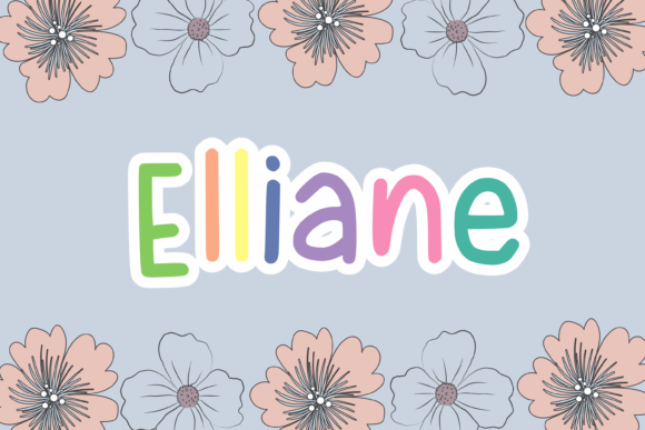 Elliane: A Friendly Font for Creative Projects